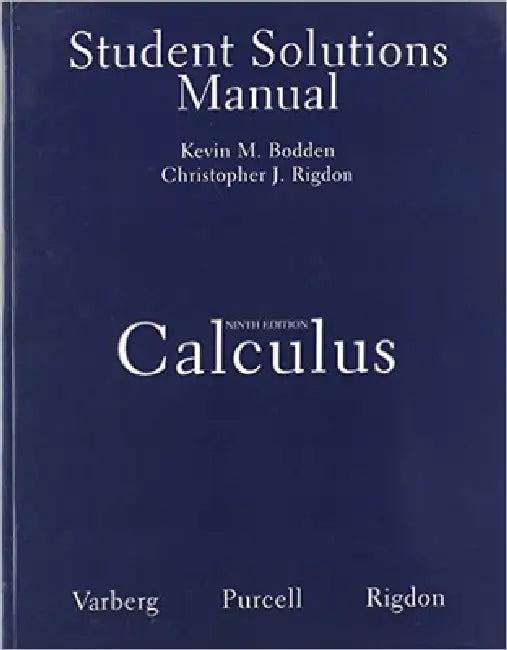 Buy Student Solutions Manual for Calculus (English, Dale Varberg | Edwin Purcell | Steve Rigdon) Online at Best Price - BookBajar