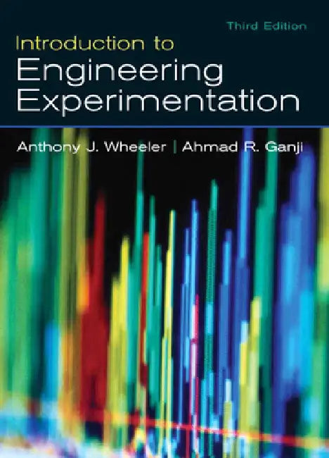 Buy Introduction to Engineering Experimentation (English, Anthony Wheeler | Ahmad Ganji) Online at Best Price - BookBajar