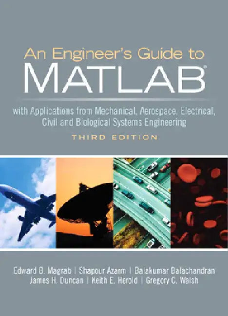 Buy An Engineers Guide to Matlab (English, Edward Magrab | Shapour Azarm | Balakumar Balachandran) Online at Best Price - BookBajar
