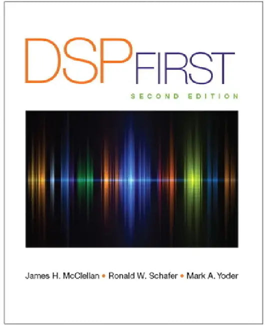 Buy DSP First (English, James McClellan | Ronald Schafer | Mark Yoder) Online at Best Price - BookBajar