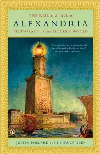 Buy The Rise and Fall of Alexandria (English, Justin Pollard) Online at Best Price - BookBajar
