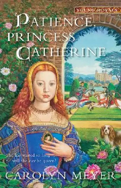 Buy Patience, Princess Catherine (English, Carolyn Meyer) Online at Best Price - BookBajar