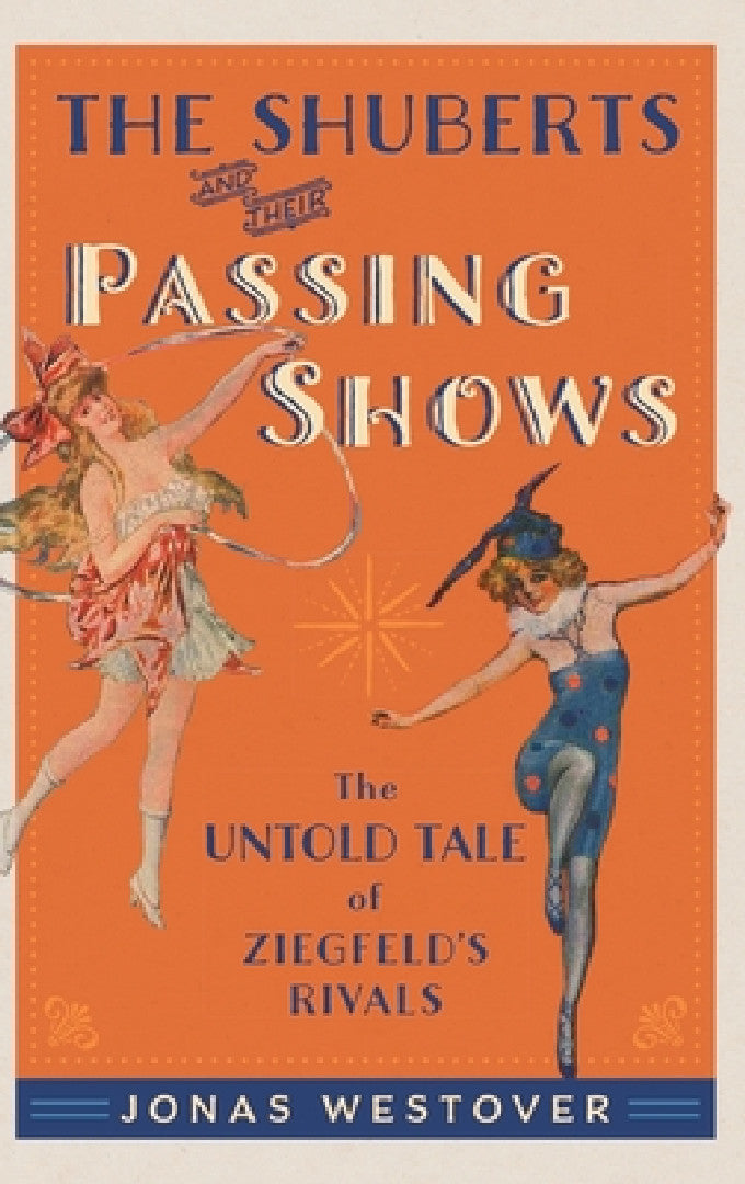 Buy Shuberts and Their Passing Shows (English, Jonas Westover) Online at Best Price - BookBajar