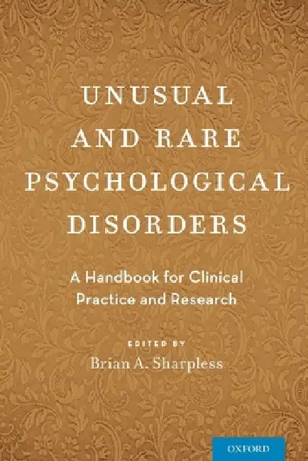 Buy Unusual and Rare Psychological Disorders (English, Brian A. Sharpless) Online at Best Price - BookBajar