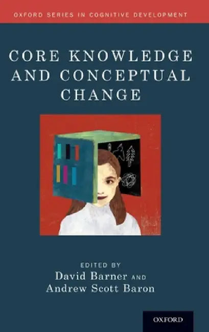 Buy Core Knowledge and Conceptual Change (English, David Barner | Andrew Scott Baron) Online at Best Price - BookBajar