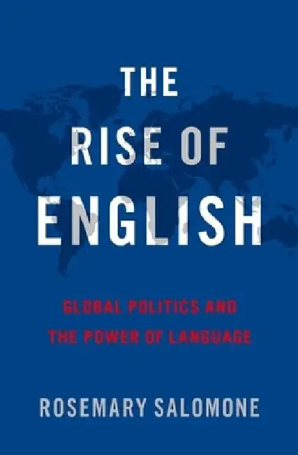 Buy The Rise of English (English, Rosemary Salomone) Online at Best Price - BookBajar