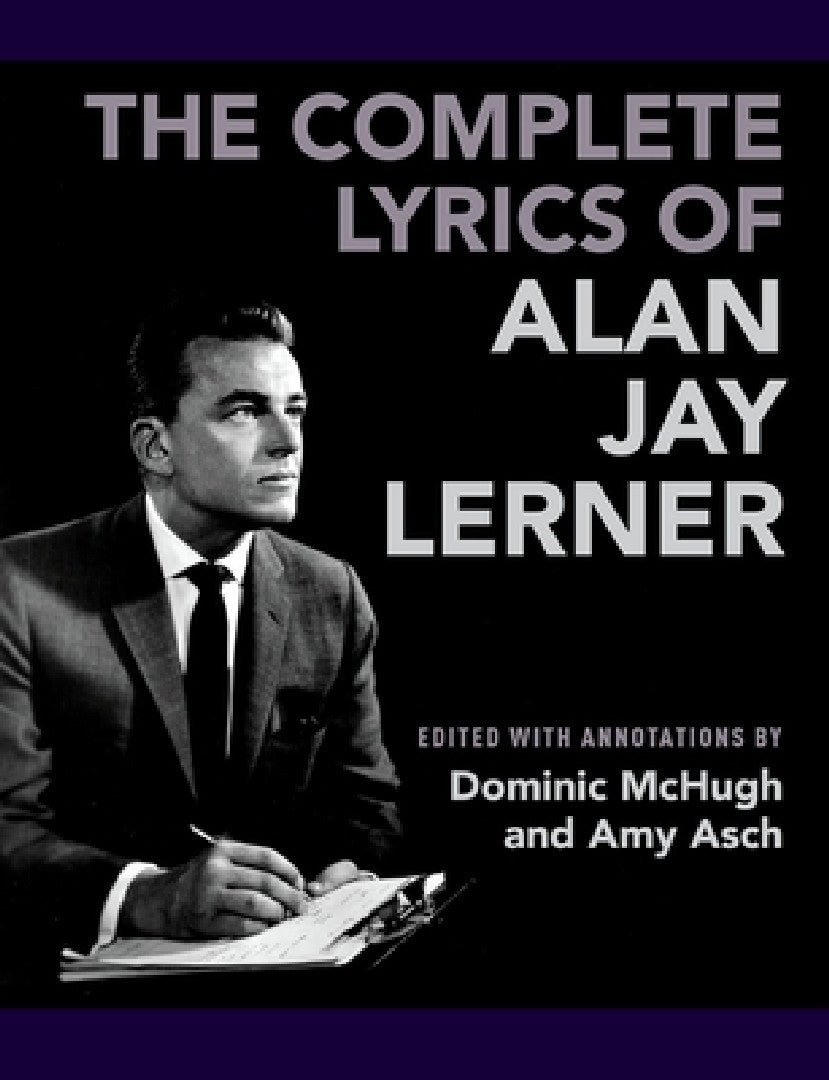 Buy Complete Lyrics of Alan Jay Lerner (English, Dominic McHugh | Amy Asch) Online at Best Price - BookBajar