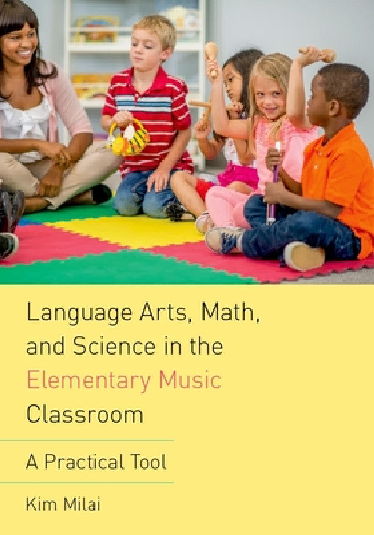 Buy Language Arts, Math, and Science in the Elementary Music Classroom (English, Kim Milai) Online at Best Price - BookBajar