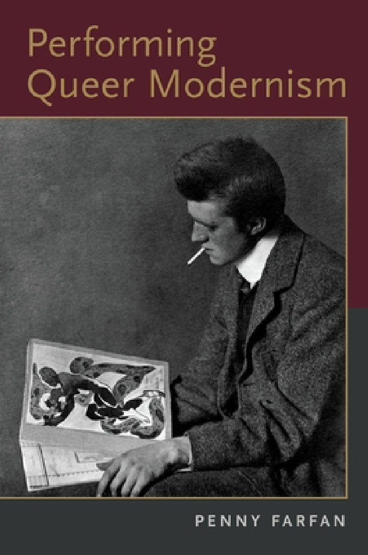Buy Performing Queer Modernism (English, Penny Farfan) Online at Best Price - BookBajar