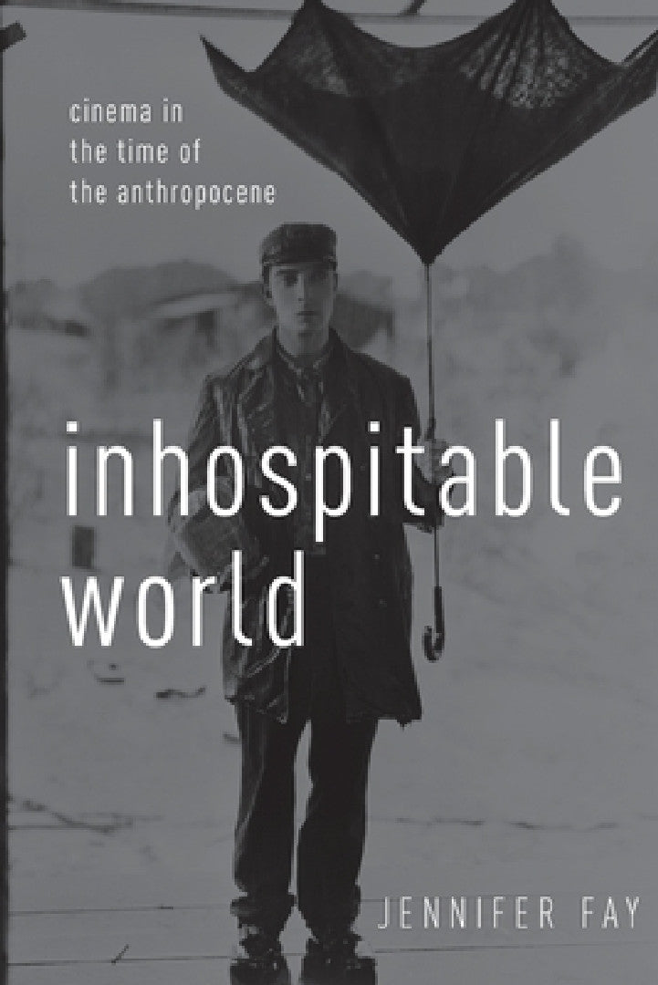 Buy Inhospitable World (English, Jennifer Fay) Online at Best Price - BookBajar