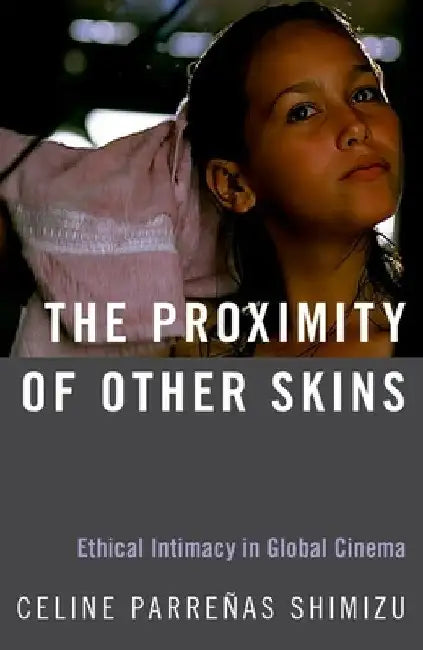 Buy Proximity of Other Skins (English, Celine Parrenas Shimizu) Online at Best Price - BookBajar
