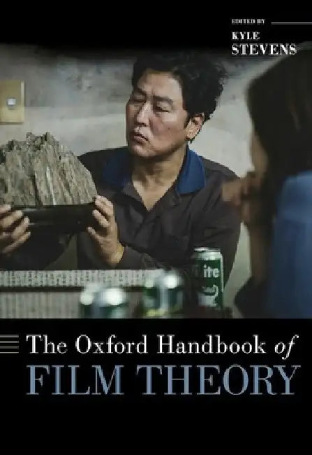Buy The Oxford Handbook of Film Theory (English, Kyle Stevens) Online at Best Price - BookBajar