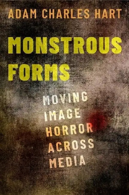 Buy Monstrous Forms (English, Adam Charles Hart) Online at Best Price - BookBajar