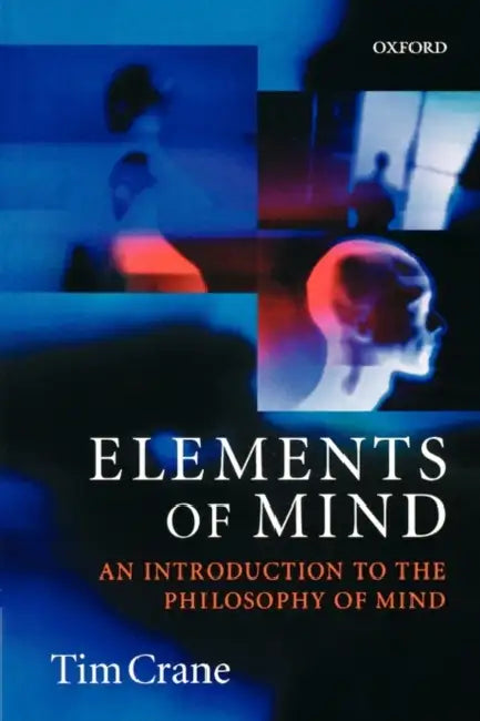 Buy Elements of Mind (English, Tim Crane) Online at Best Price - BookBajar
