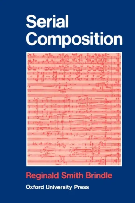 Buy Serial Composition (English, Reginald Smith Brindle) Online at Best Price - BookBajar