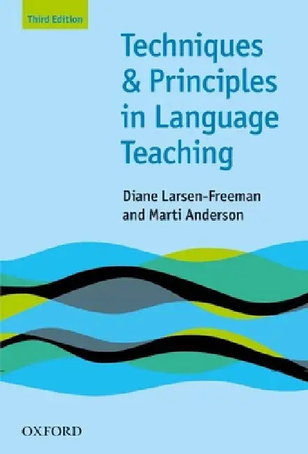 Buy Techniques & Principles in Language Teaching (English, Diane Larsen-Freeman | Marti Anderson) Online at Best Price - BookBajar