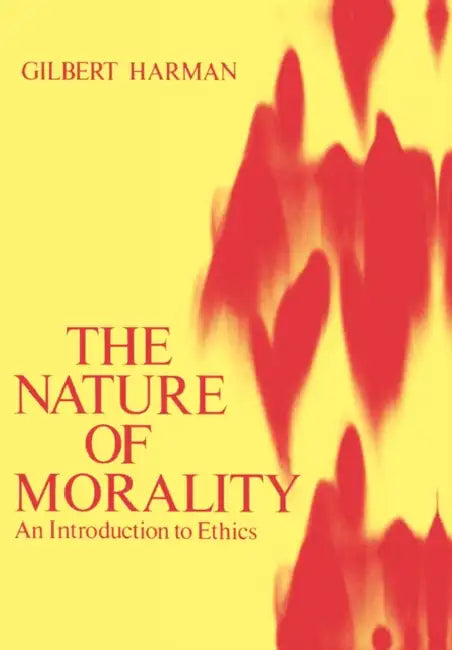 Buy The Nature of Morality (English, Gilbert Harman) Online at Best Price - BookBajar