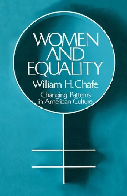 Buy Women and Equality (English, William H. Chafe) Online at Best Price - BookBajar