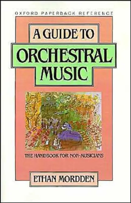 Buy A Guide to Orchestral Music (English, Ethan Mordden) Online at Best Price - BookBajar