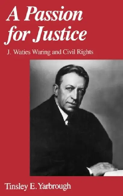Buy A Passion for Justice (English, Tinsley E. Yarbrough) Online at Best Price - BookBajar