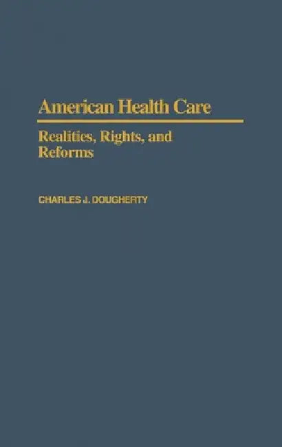 Buy American Health Care (English, Charles J. Dougherty) Online at Best Price - BookBajar