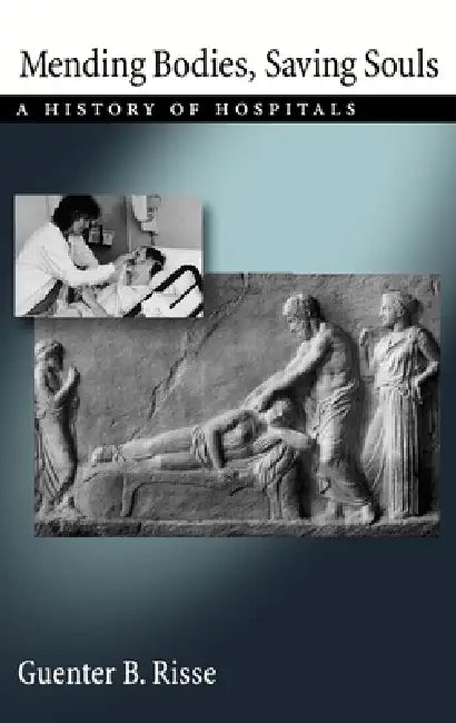 Buy Mending Bodies, Saving Souls (English, Guenter B. Risse) Online at Best Price - BookBajar