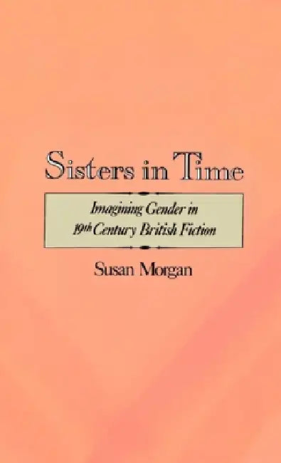 Buy Sisters in Time (English, Susan Morgan) Online at Best Price - BookBajar