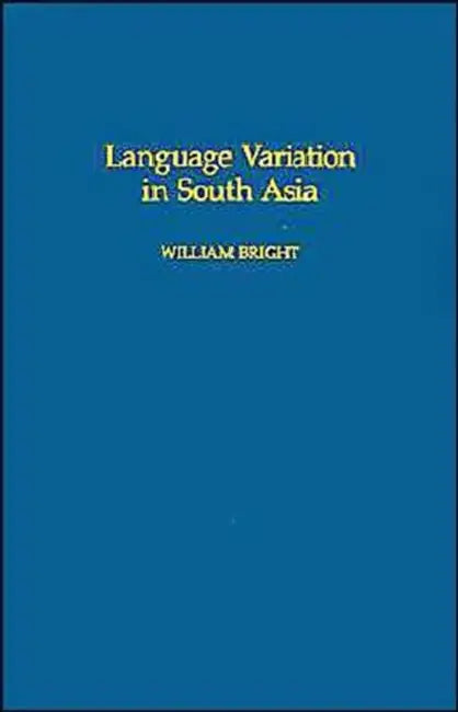 Buy Language Variation in South Asia (English, William Bright) Online at Best Price - BookBajar