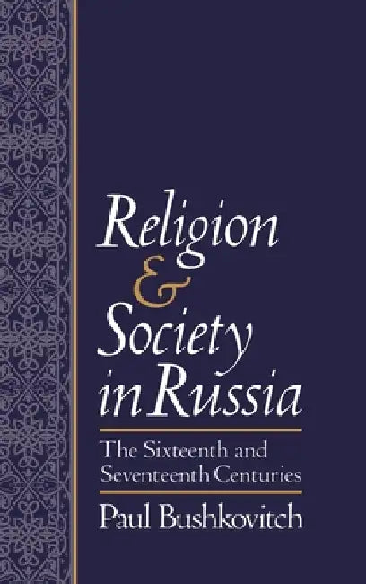 Buy Religion and Society in Russia (English, Paul Bushkovitch) Online at Best Price - BookBajar