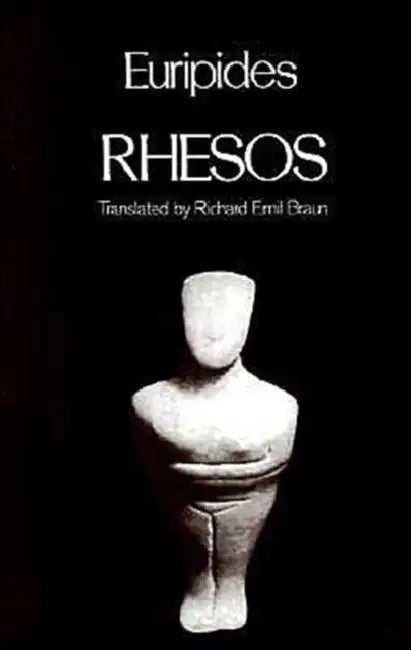 Buy Rhesos (English, Euripides | Richard Emil Braun | William Arrowsmith) Online at Best Price - BookBajar