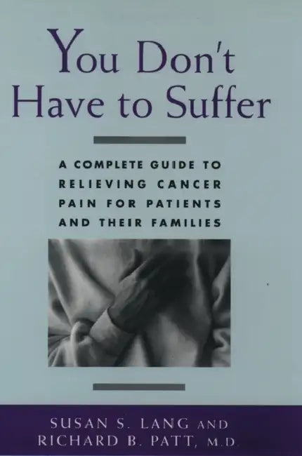 Buy You Don't Have to Suffer (English, Susan S. Lang | M. D. Richard B. Patt | Lang) Online at Best Price - BookBajar
