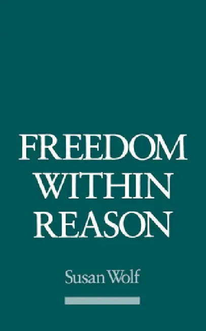 Buy Freedom Within Reason (English, Susan R. Wolf) Online at Best Price - BookBajar