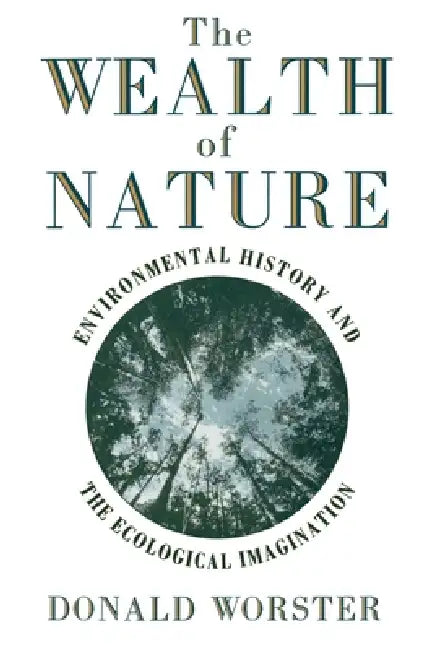 Buy Wealth of Nature (English, Donald Worster) Online at Best Price - BookBajar