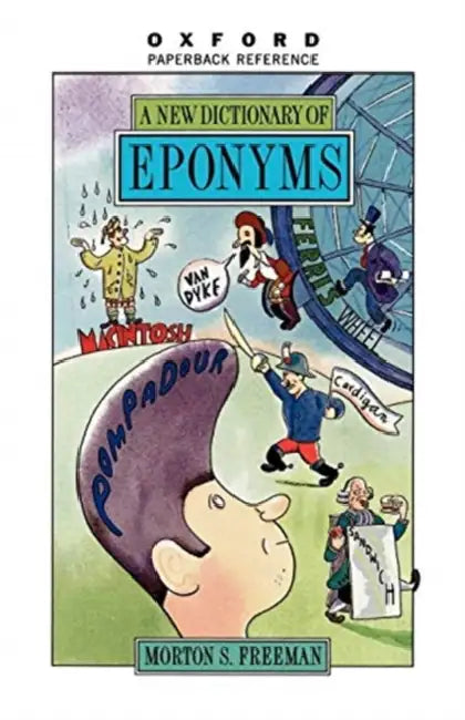 Buy A New Dictionary of Eponyms (English, Morton S. Freeman | Edwin Newman) Online at Best Price - BookBajar