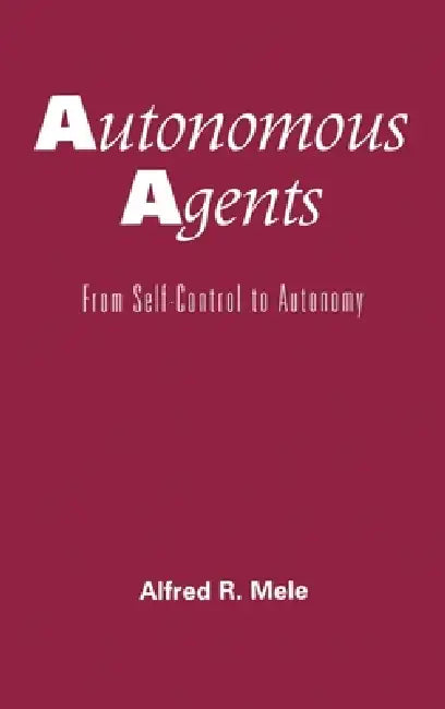Buy Autonomous Agents (English, Alfred R. Mele) Online at Best Price - BookBajar