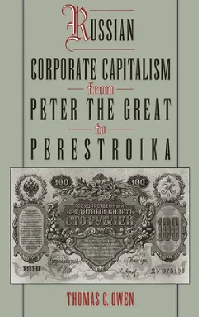 Buy Russian Corporate Capitalism from Peter the Great to Perestroika (English, Thomas C. Owen) Online at Best Price - BookBajar
