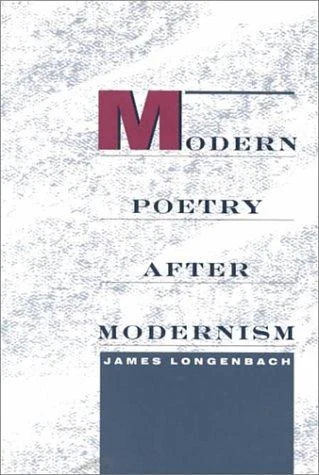 Buy Modern Poetry After Modernism (English, James Longenbach) Online at Best Price - BookBajar