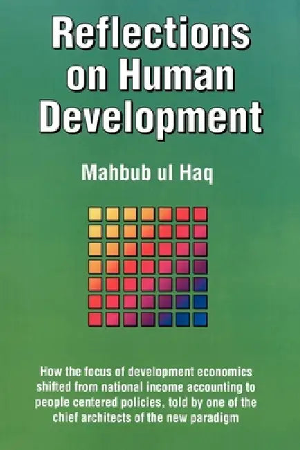 Buy Reflections on Human Development (English, Mahbub Ul Haq | Paul Patrick Streeten) Online at Best Price - BookBajar