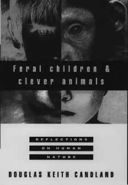 Buy Feral Children and Clever Animals (English, Douglas Keith Candland) Online at Best Price - BookBajar