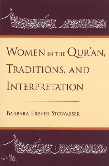 Buy Women in the Qur'an, Traditions, and Interpretation (English, Barbara Freyer Stowasser) Online at Best Price - BookBajar