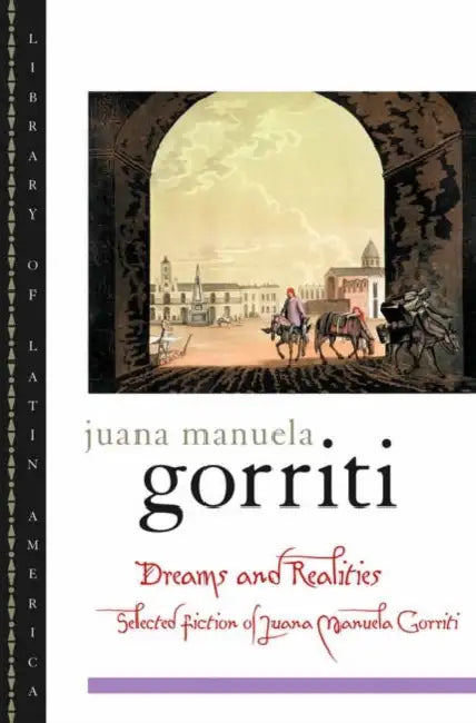 Buy Dreams and Realities (English, Juana Manuela Gorriti | Sergio Waisman | Francine Masiello) Online at Best Price - BookBajar