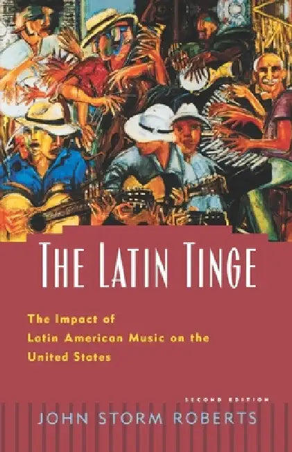 Buy The Latin Tinge (English, John Storm Roberts) Online at Best Price - BookBajar