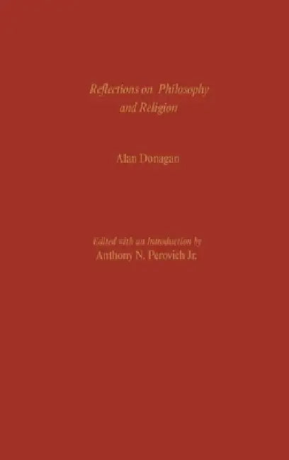 Buy Reflections on Philosophy and Religion (English, Alan Donagan | Anthony N. Perovich) Online at Best Price - BookBajar