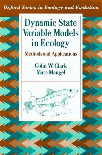 Buy Dynamic State Variable Models in Ecology (English, Colin W. Clark | Marc Mangel) Online at Best Price - BookBajar