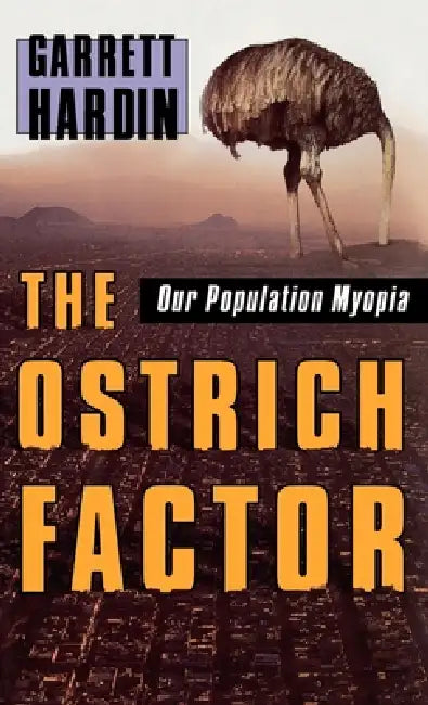 Buy The Ostrich Factor (English, Garrett Hardin) Online at Best Price - BookBajar