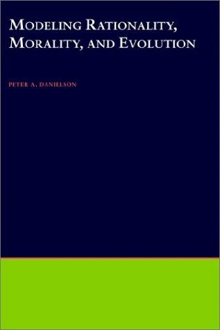 Buy Modeling Rationality, Morality, & Evolution (English, Peter A. Danielson) Online at Best Price - BookBajar