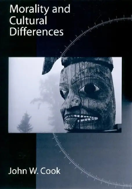 Buy Morality and Cultural Differences (English, John W. Cook) Online at Best Price - BookBajar