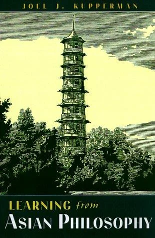 Buy Learning from Asian Philosophy (English, Joel J. Kupperman) Online at Best Price - BookBajar