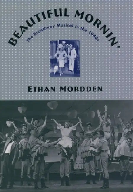 Buy Beautiful Mornin' (English, Ethan Mordden) Online at Best Price - BookBajar