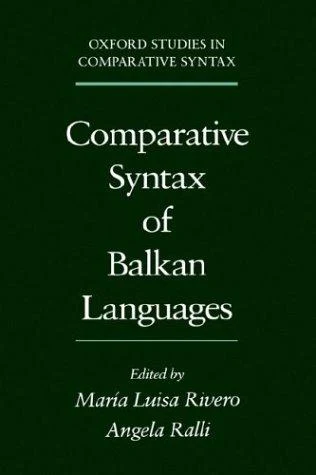 Buy Comparative Syntax of the Balkan Languages (English, Angelike Ralle | Maria Luisa Rivero | Angela Ralli) Online at Best Price - BookBajar